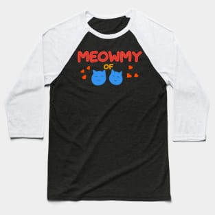 Meowmy of two boys Baseball T-Shirt